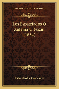 Espatriados O Zulema U Gazul (1834)