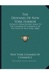 The Defenses Of New York Harbor