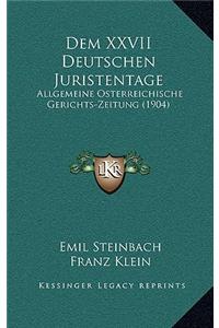 Dem XXVII Deutschen Juristentage