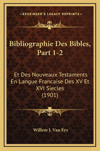 Bibliographie Des Bibles, Part 1-2