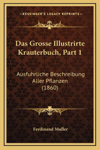 Das Grosse Illustrirte Krauterbuch, Part 1