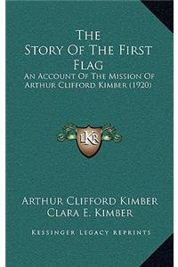 The Story Of The First Flag