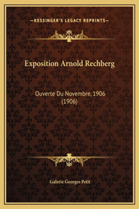 Exposition Arnold Rechberg