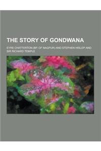 The Story of Gondwana