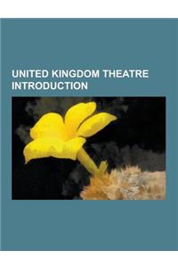 United Kingdom Theatre Introduction