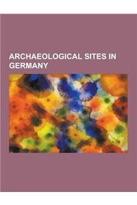 Archaeological Sites in Germany