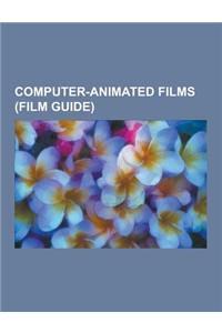 Computer-Animated Films (Film Guide)