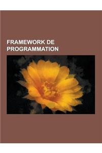Framework de Programmation: Framework, Web2py, Google Web Toolkit, Ruby on Rails, Hibernate, Copix, Mapreduce, Symfony, Jelix, Spring Framework, K