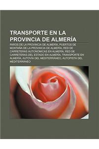 Transporte En La Provincia de Almeria: Faros de La Provincia de Almeria, Puertos de Montana de La Provincia de Almeria