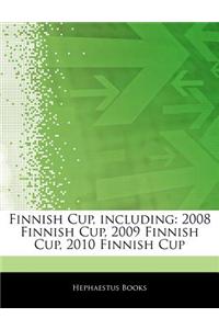 Articles on Finnish Cup, Including: 2008 Finnish Cup, 2009 Finnish Cup, 2010 Finnish Cup