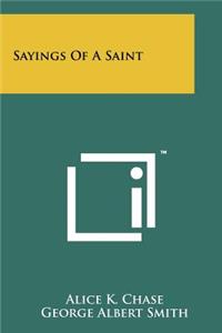 Sayings of a Saint
