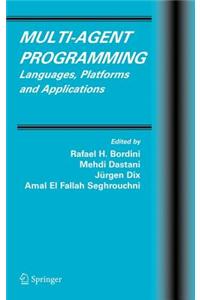Multi-Agent Programming: Languages, Platforms and Applications