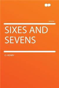 Sixes and Sevens