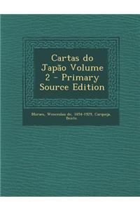 Cartas Do Japao Volume 2 - Primary Source Edition