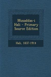 Musaddas-I Hali - Primary Source Edition