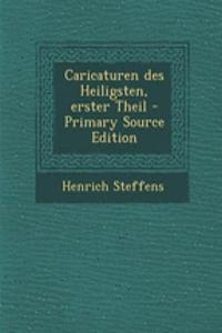 Caricaturen Des Heiligsten, Erster Theil - Primary Source Edition