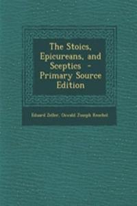 The Stoics, Epicureans, and Sceptics