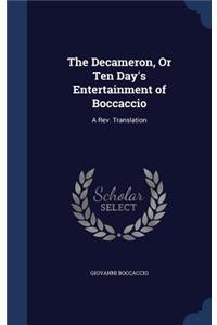 The Decameron, or Ten Day's Entertainment of Boccaccio