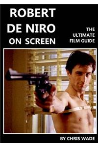 Robert de Niro: On Screen