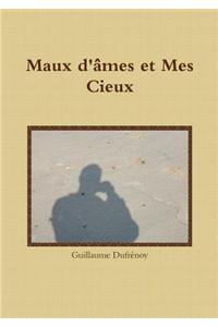 Maux D'ames Et Mes Cieux