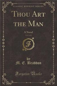 Thou Art the Man, Vol. 3 of 3