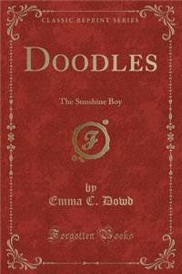 Doodles: The Sunshine Boy (Classic Reprint)