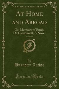 At Home and Abroad, Vol. 1 of 3