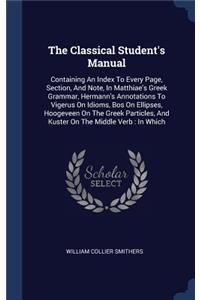The Classical Student's Manual