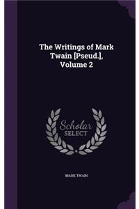 Writings of Mark Twain [Pseud.], Volume 2