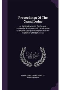 Proceedings of the Grand Lodge