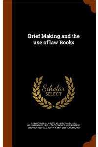 Brief Making and the use of law Books