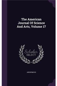 The American Journal of Science and Arts, Volume 17