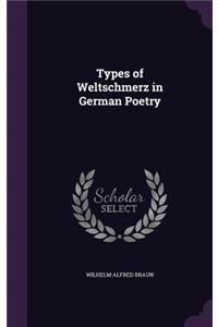 Types of Weltschmerz in German Poetry