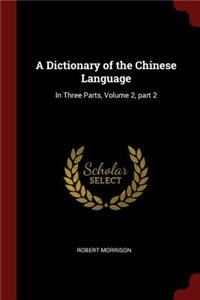 A Dictionary of the Chinese Language