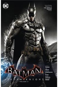 Batman: Arkham Knight Vol. 3: The Official Prequel to the Arkham Trilogy Finale