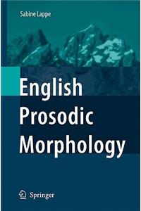 English Prosodic Morphology