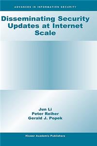 Disseminating Security Updates at Internet Scale