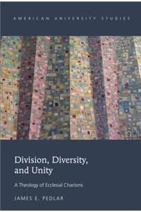 Division, Diversity, and Unity