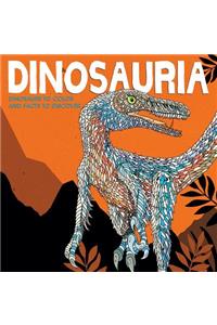 Dinosauria: Dinosaurs to Color and Facts to Discover