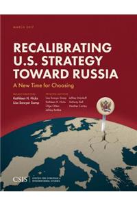 Recalibrating U.S. Strategy Toward Russia