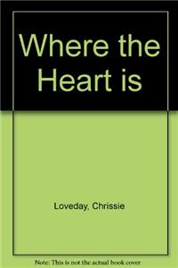 Where The Heart Is