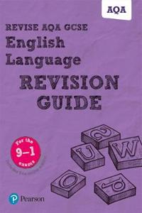 Pearson REVISE AQA GCSE English Language Revision Guide inc online edition - 2023 and 2024 exams