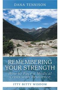 Remembering Your Strength