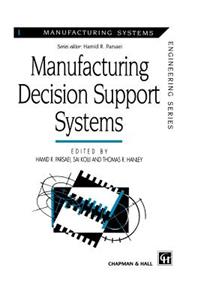 Manufacturing Decision Support Systems