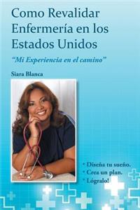 Como Revalidar Enfermería En Los Estados Unidos