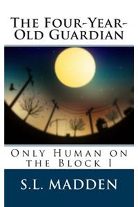 Four-Year-Old Guardian