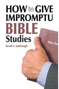 How to Give Impromptu Bible Studies