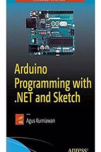 Arduino Programming With .Net And Sketch