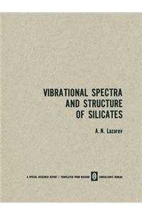 Vibrational Spectra and Structure of Silicates