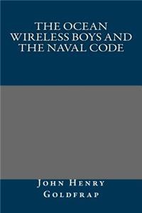 The Ocean Wireless Boys and the Naval Code